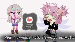 How I animate with flamingo animator | requested | tutorial