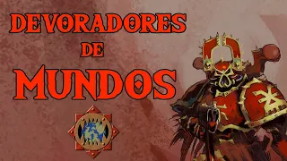 Devoradores de Mundos Warhammer Lore Español