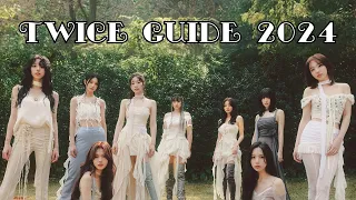 A HELPFUL GUIDE TO TWICE 2024