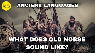 Ancient Languages - What Does Old Norse Sound Like?