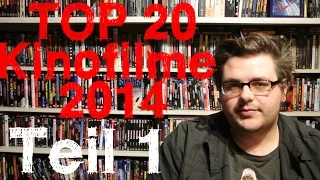 Meine TOP 20 Kinofilme 2014 Teil 1 Plätze 20-11 Die Topfilme des Jahres