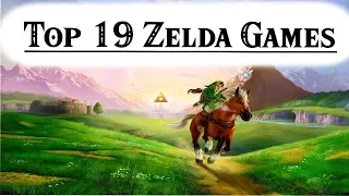 Top 19 Zelda Games
