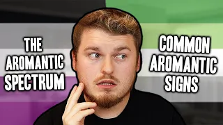 Are you on the "AROMANTIC" Spectrum // SIGNS to know if you’re AROMANTIC