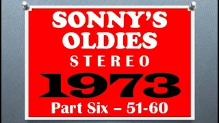 SONNY'S OLDIES - 1973 Part 6 - songs 51-60 in stereo - see listing