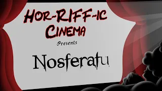 Hor-RIFF-ic Cinema | Nosferatu 1922