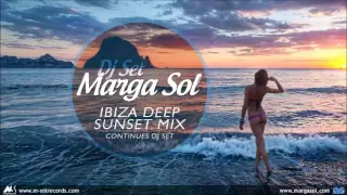 Ibiza Deep Sunset Mix - Live Dj Marga Sol