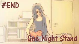 【One Night Stand】#END - 最高のENDで親友！最悪のENDでは…。