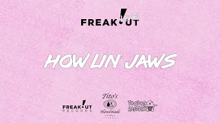 Howlin' Jaws - Freakout Live!