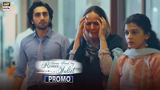 Burns Road Kay Romeo Juliet | Promo | Upcoming Episode 22 | Hamza Sohail | ARY Digital