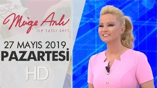 Müge Anlı ile Tatlı Sert 27 Mayıs 2019 | Pazartesi