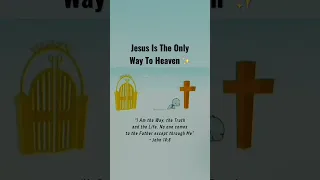 Jesus Is The Way To Heaven ✨💯✝️ #shorts #youtube #bible #christian #newtestament #fypシ