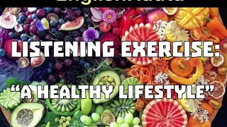 HEALTHY LIFESTYLE: Listening Exercise- Nivel Intermedio