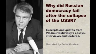 Why did Russian democracy fail after the collapse of the USSR? Vladimir Bukovsky's verdict.