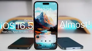 iOS 16.5 Beta 4 - Almost Here!