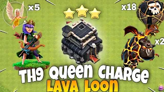 Th9 Queen Charge Lavaloon Attack strategy | Th9 Lavaloon Attack | Th9 lalo | Th9 Attack strategy-Coc