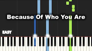 Because Of Who You Are | EASY PIANO TUTORIAL BY Extreme Midi