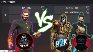 BNL VS B2K VINCENZO | ONE TAP KING VS AWM KING & VINCENZO - MOST DANGEROUS MATCH