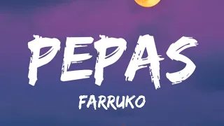 Farruko - Pepas (Letra/Lyrics)