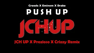 Push Up Satisfaction X Sicko Mode Remix 2023 - Creeds x Eminem (JCH UP x Prezioso x Crizzy Bootleg)
