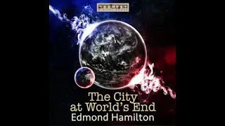 City At World's End - Edmond Hamilton (Chapter 1 ) Cataclysm