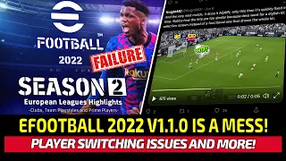 [TTB] EFOOTBALL 2022 V1.1.0 IS A MESS! - PLAYER SWITCHING ISSUES GALORE! - KONAMI WTF HAPPENED?! 🤬