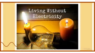 COULD YOU LIVE WITHOUT ELECTRICITY?