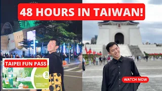 48 Hours In Taiwan using the Taipei Fun Pass