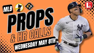 BEST MLB PLAYER PROPS Wednesday May 8th | MLB Props & Best Bets on Underdog Fantasy & PrizePicks