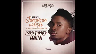 Chris Martin - The best of Chris Martin 2021 - Jamaican Artists Mixtape #9 - Kaya Sound