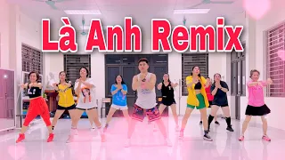 Là Anh (RIN Music Remix) - Phạm Lịch | Zumba | Dance Fitness | Choreo Kalyan | Cover Hưng Kim