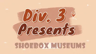 Shoebox Museums