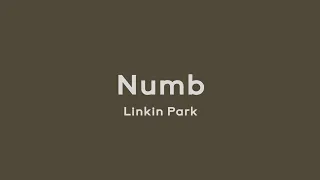 Numb - Linkin Park (Lirik dan Terjemahan)