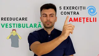 EXERCIȚII pentru AMEȚELI/VERTIJ! Reeducare VESTIBULARĂ. Program de recuperare medicală.