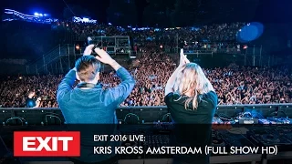 EXIT 2016 | Kris Kross Amsterdam Live @ mts Dance Arena Full HD Show