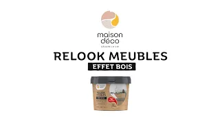 Maison Déco - Comment appliquer Relook Meubles Effet Bois ?