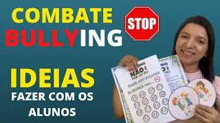 Dia do combate ao BULLYING - Ideias para Trabalhar com os Alunos | [7 DE ABRIL] Professor em Sala