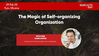 SMPL Day 2020: Ярослав Новоселов: "The Magic of Self-organizing Organisation"
