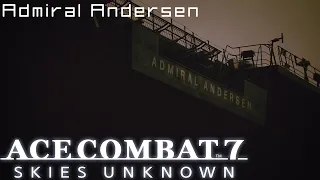 "Admiral Andersen" - Ace Combat 7