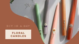 DIY In A Day: How to Make Pressed Floral Taper Candles