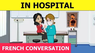 Dialogues en Français in Hospital - French conversation for beginners - French with Tama lesson 24