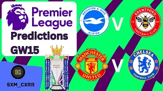 Premier League Predictions 23/24 - Gameweek 15!