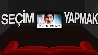 SEÇİM YAPMAK - Mr. Nobody