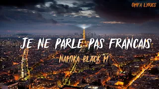 Namika - Je ne parle pas français  feat. Black M (lyrics)