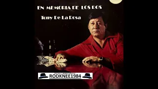 "EN MEMORIA DE LOS DOS" Tony De La Rosa (1978 LP REMASTERED 32-bit)