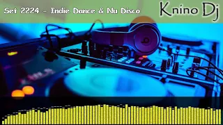 KninoDj - Set 2224 - Indie Dance