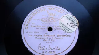 NELLIE MELBA - "Les Anges Pleurent" (Bemberg) 1904