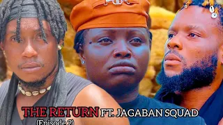 THE RETURN FT JAGABAN SQUAD EPISODE 2 - BLOOD AND SAND