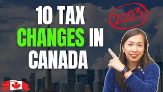 Everything Canadians Need To Know About 2023 Tax Changes