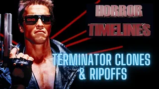 10 Terminator Ripoffs & Clones : Horror Timelines Lists Episode 49
