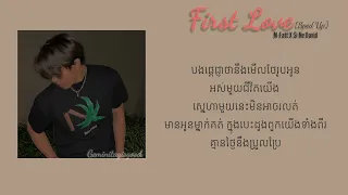 M-Fatt X Si Ne David - First Love [Sped up and Lyrics Song]